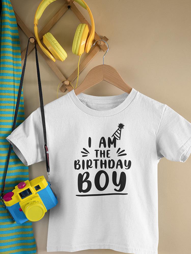 I Am The Birthday Boy T-shirt -Custom Designs