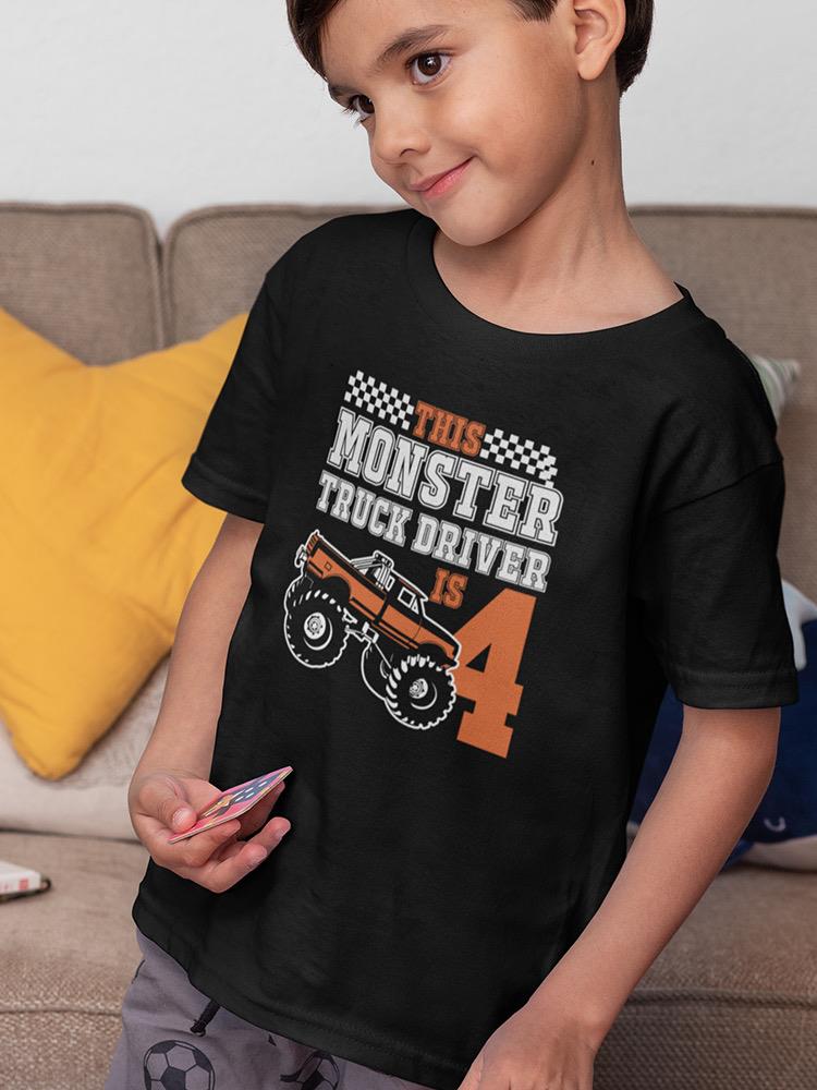 The Monster Truck Driver Is... T-shirt -Custom Designs