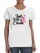 Last Day Of Chemo Custom Shaped T-shirt -Custom Designs