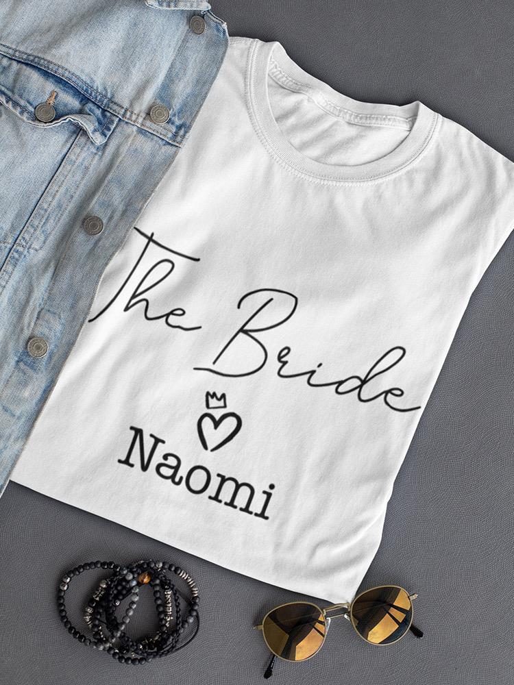 The Bride Custom Name Shaped T-shirt -Custom Designs