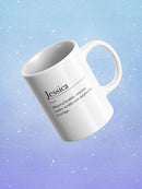 Definition Of Your Name Mug -Custom Designs