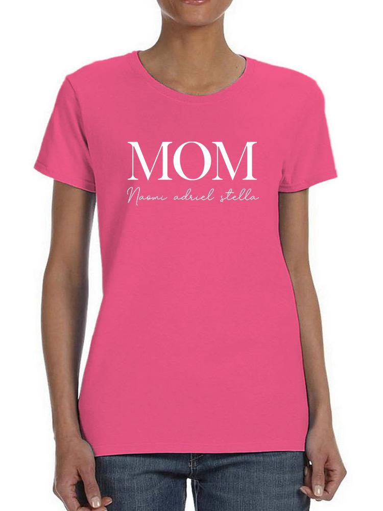 Mom Custom Kids Names Shaped T-shirt -Custom Designs