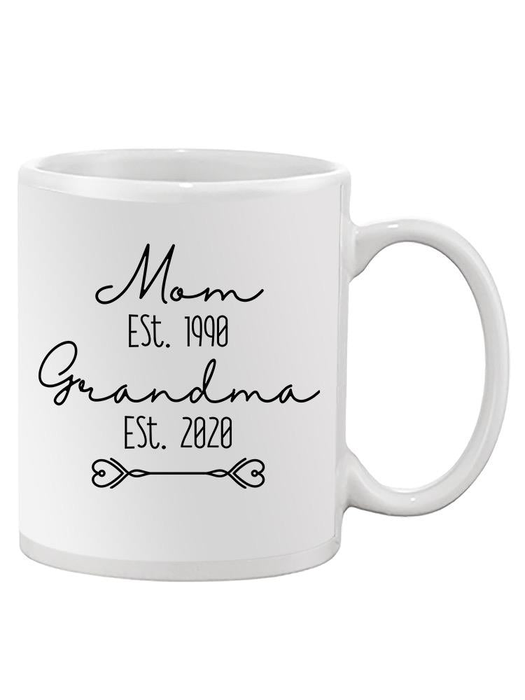 Mom And Grandma Custom Dates Mug -Custom Designs