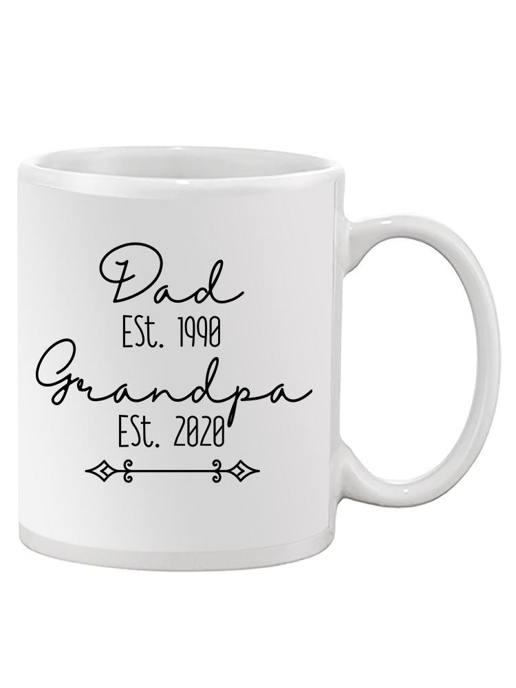 Dad And Grandpa Custom Dates Mug -Custom Designs