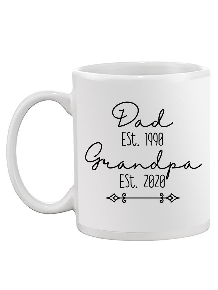 Dad And Grandpa Custom Dates Mug -Custom Designs