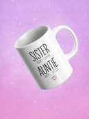 Sister And Auntie Custom Dates Mug -Custom Designs