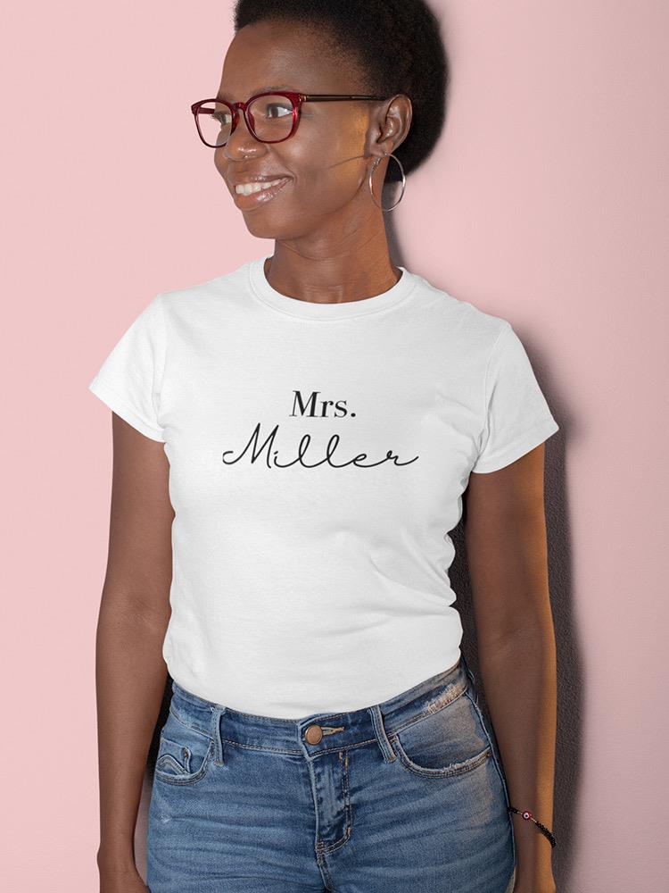 Mrs. Custom Last Name Shaped T-shirt -Custom Designs
