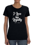 Love Her Fidelity Custom T-shirt -Custom Designs
