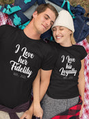 Love Her Fidelity Custom T-shirt -Custom Designs