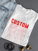 Custom Pattern Text Shaped T-shirt -Custom Designs