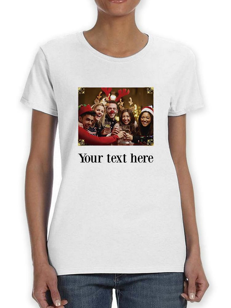 Your Christmas Text Here Shaped T-shirt -Custom Designs