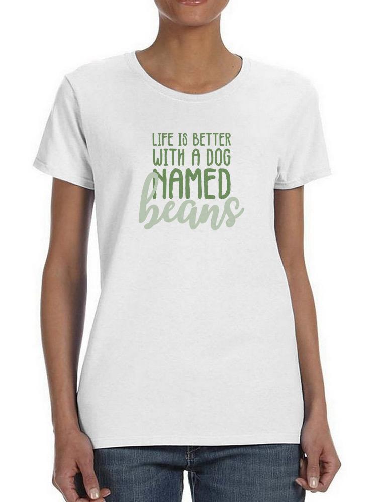 Life Is Better With Pet Name Shaped T-shirt -Custom Designs