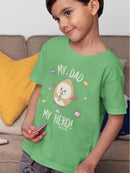 Almondog My Dad, My Hero! Tee Toddler's -Electural Designs