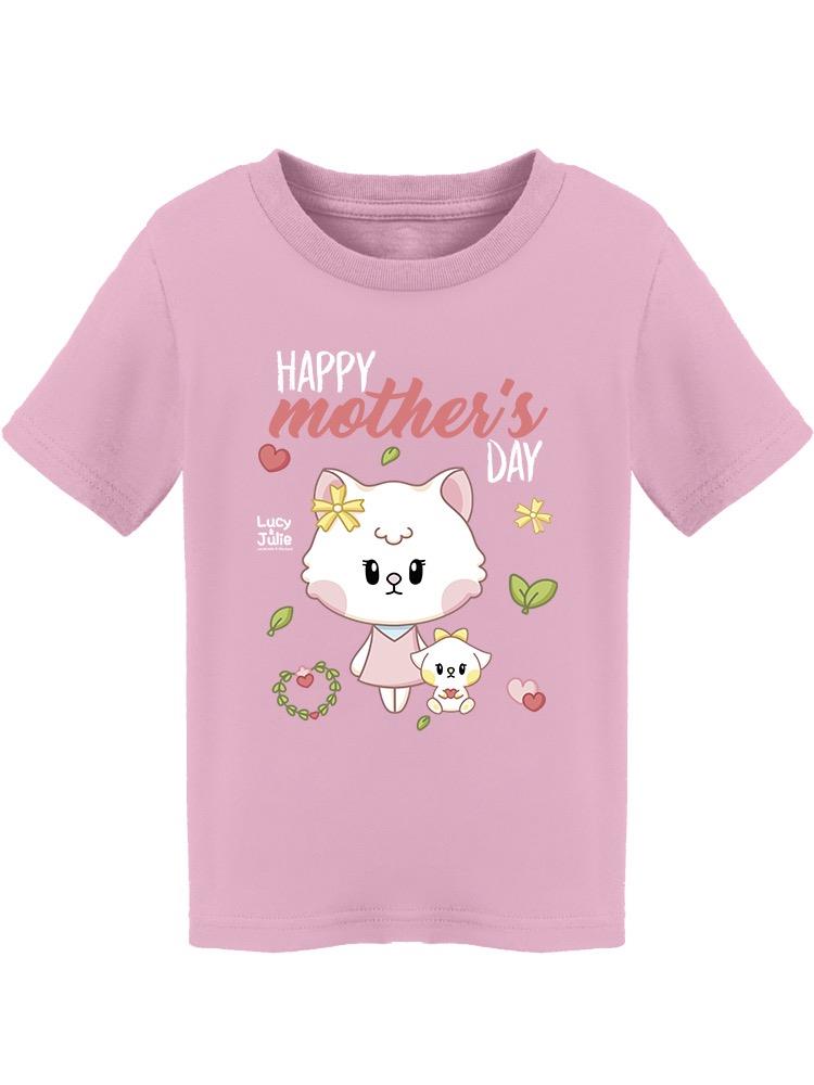 Lucy And Julie Happy Mother's Day! Tee Toddler's -Electural Designs