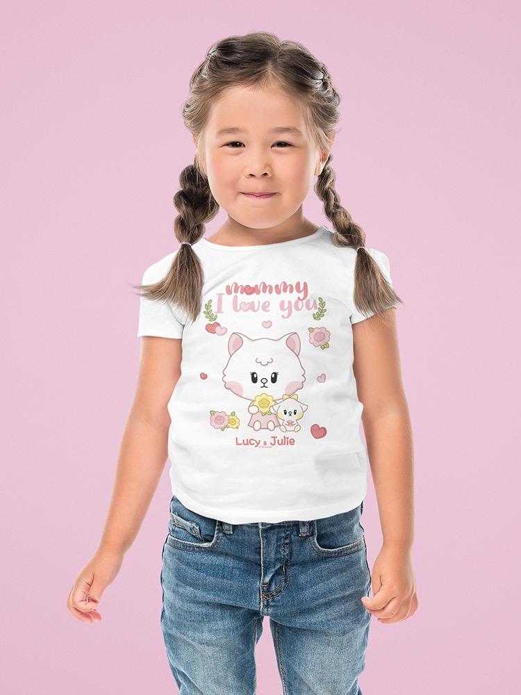 Mommy I Love You. Lucy And Julie Tee Toddler's -Electural Designs