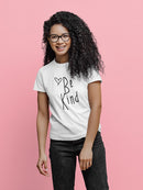 Be Kind Heart Cute Inspirational Quote Women T-shirt