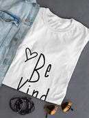 Be Kind Heart Cute Inspirational Quote Women T-shirt