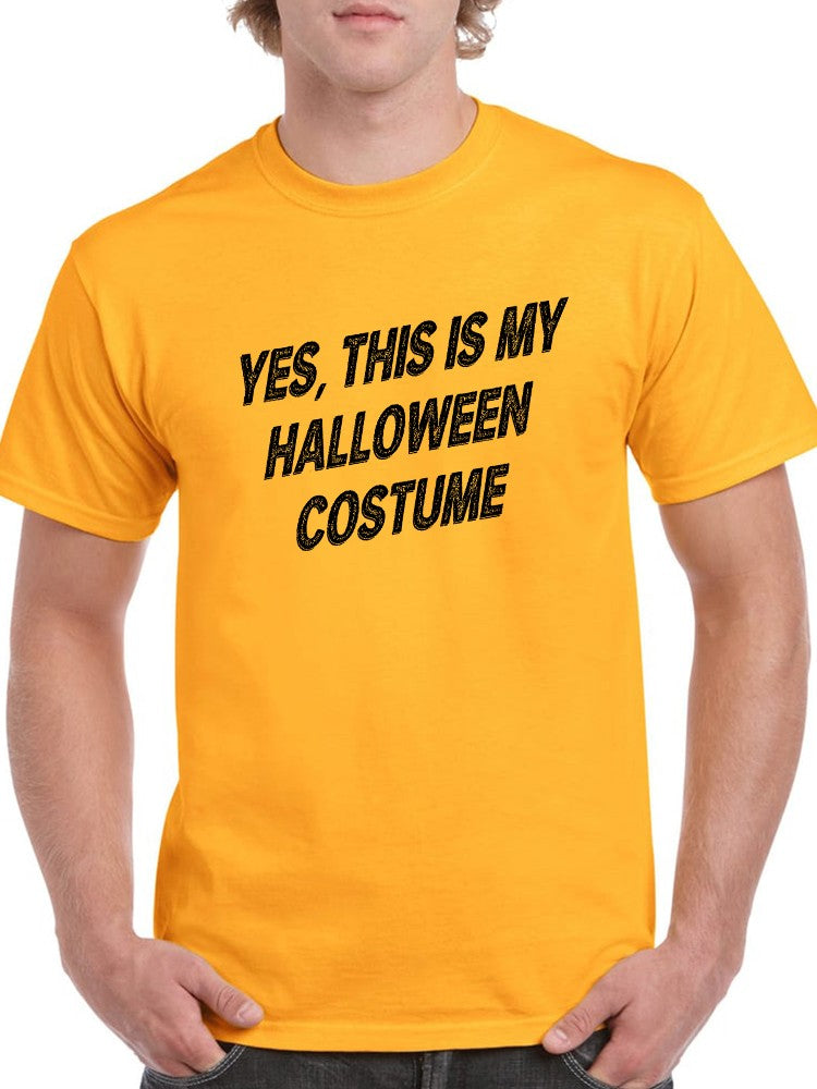 This Is My Halloween Costume Men's T-shirt