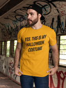 This Is My Halloween Costume Men's T-shirt