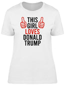 This Girl Loves Donald Trump Women's T-shirt