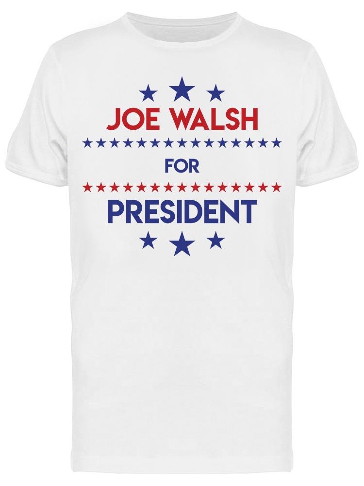 Joe Walsh For President Men's T-shirt