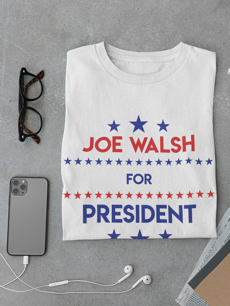 Joe Walsh For President Men's T-shirt