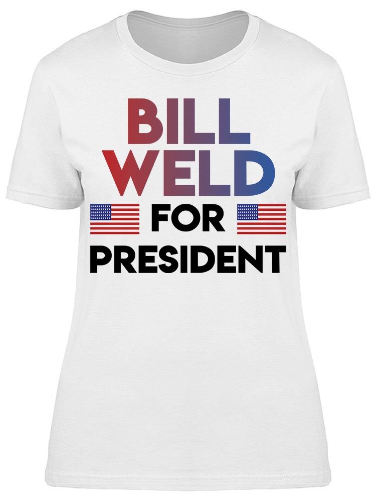 Bill Weld For President/Flags Women's T-shirt