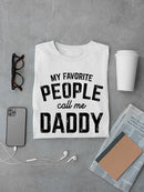 My Favorite People Call Me Daddy Men's T-shirt