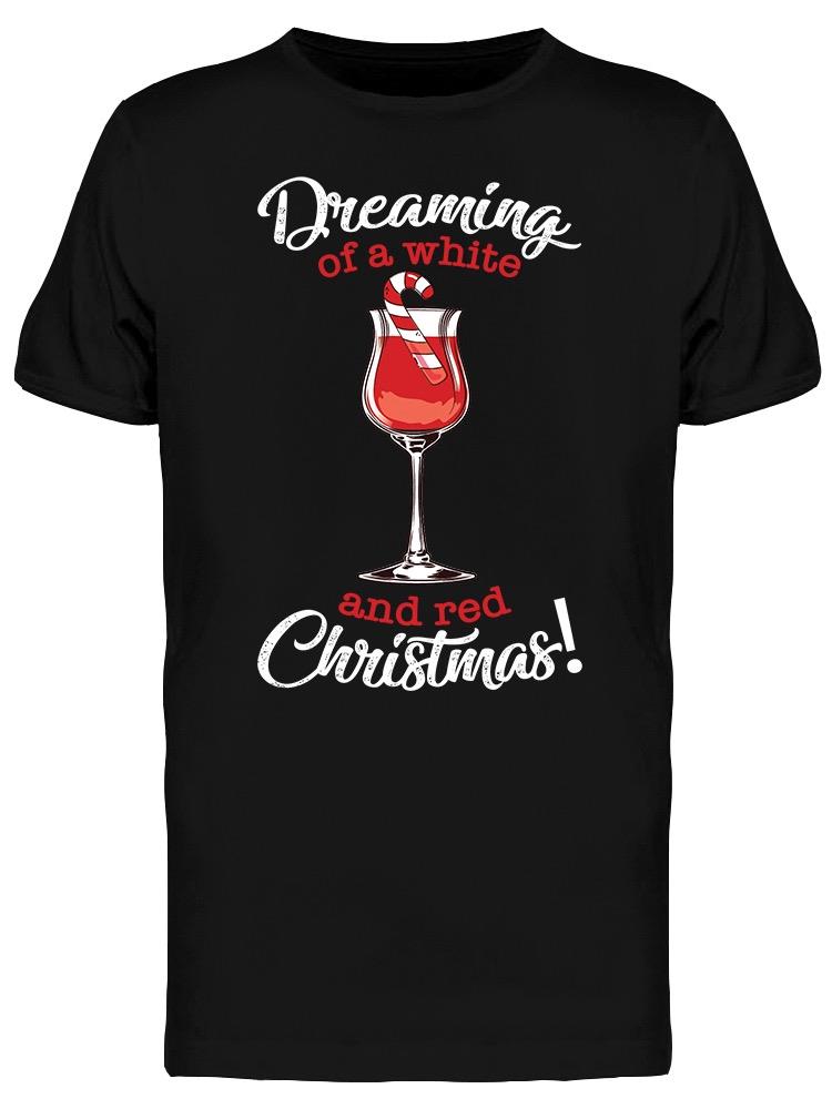 Dreaming Of A White And Red Xmas Men's T-shirt