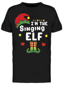 I'm The Singing Elf Men's T-shirt