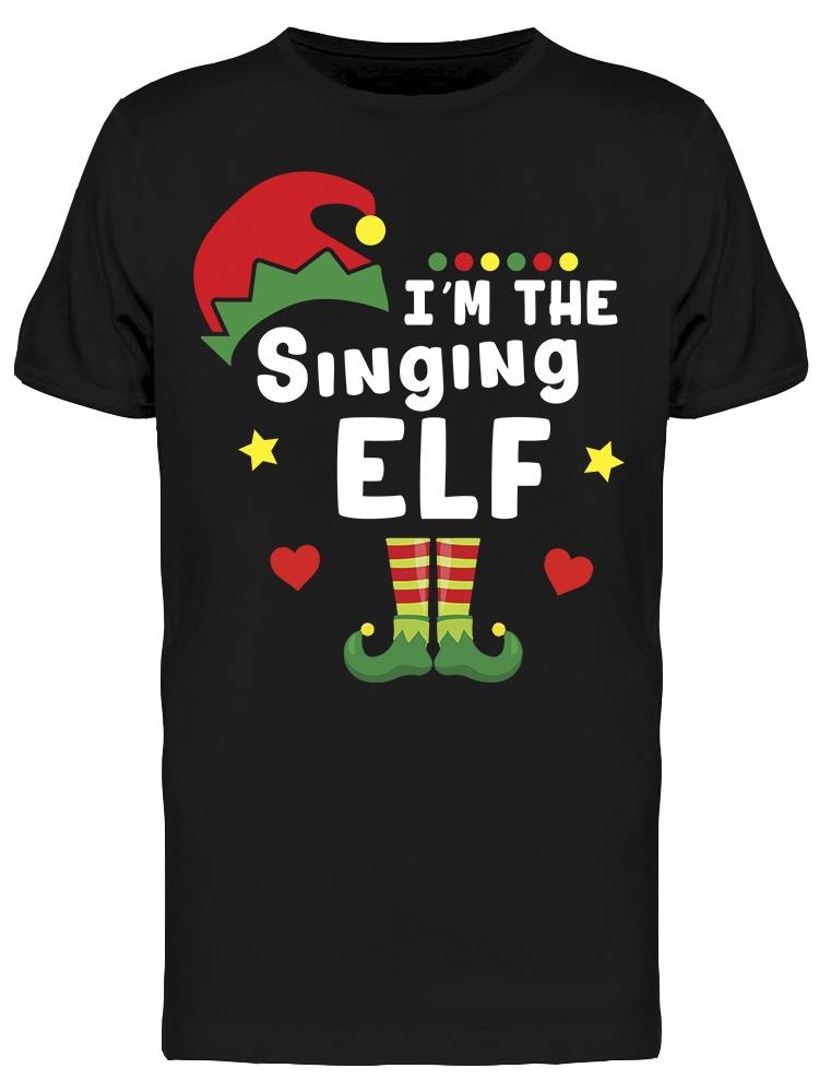 I'm The Singing Elf Men's T-shirt