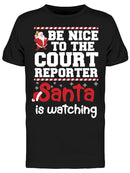 Santa Is Watching Court Reporter Men's T-shirt