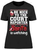 Nice To The Court Reporter Santa Women's T-shirt