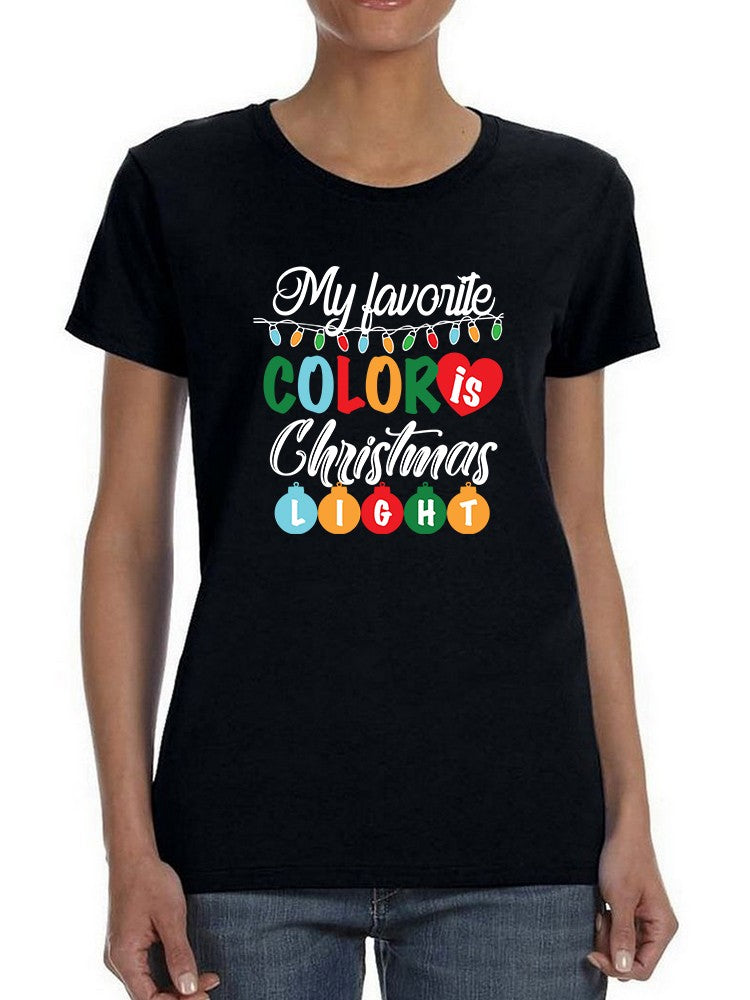 Christmas Is My Favorite Color Women's T-shirt