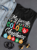 Christmas Is My Favorite Color Women's T-shirt
