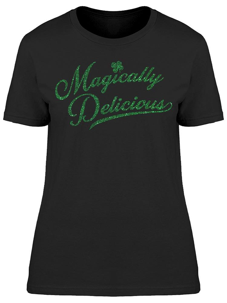 Magically Delicious Women's T-shirt