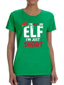 Not An Elf Im Just Short Women's T-shirt