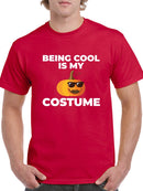 Being Cool Is My Costume Tee Men's -GoatDeals Designs