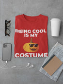 Being Cool Is My Costume Tee Men's -GoatDeals Designs