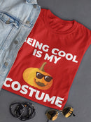 My Costume Is Being Cool Tee Women's -GoatDeals Designs