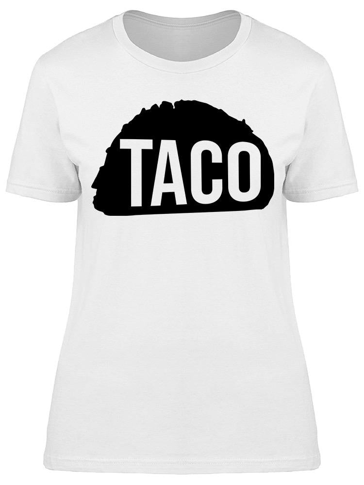 Taco Women's T-shirt