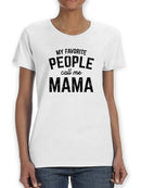 People Call Me Mama Women's T-shirt