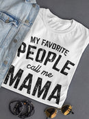 People Call Me Mama Women's T-shirt