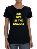 Best Wife In The Galaxy Women's T-shirt