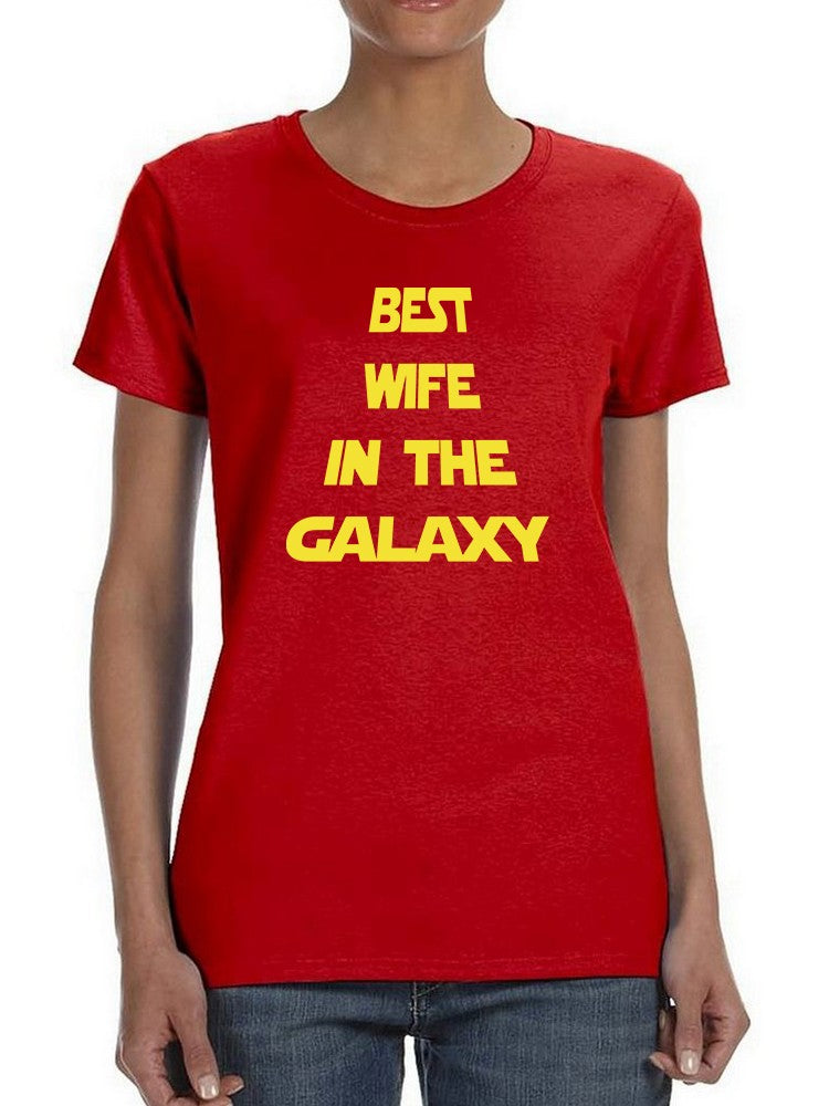 Best Wife In The Galaxy Women's T-shirt
