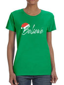 Believe The Magic Of Christmas Women's T-shirt