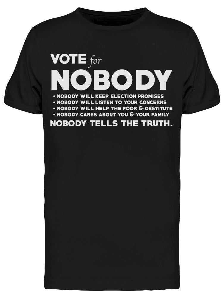Vote For Nobody Men's T-shirt