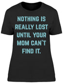 Nothing Is Really Lost Women's T-shirt