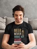 Beer Will Never Broke My Heart Men's T-shirt
