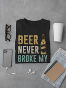 Beer Will Never Broke My Heart Men's T-shirt